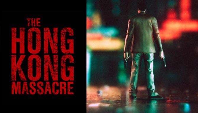 The hong kong massacre game download ps4